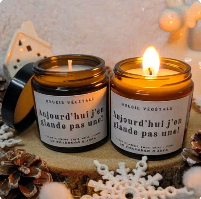 Bougie aujourd'hui j'en glande pas une!